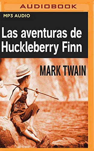 Las Aventuras de Huckleberry Finn (Narración En Castellano) von AUDIBLE STUDIOS ON BRILLIANCE
